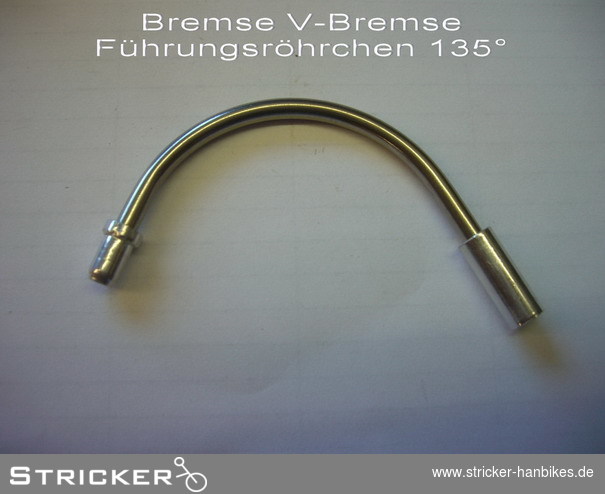 Bremse V-Bremse Führungsröhrchen 135° – Stricker Handbikes, Bestellnummer 650052-0